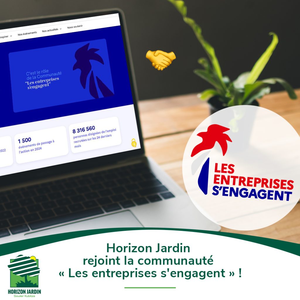 Horizon Jardin rejoint la communauté « Les entreprises s’engagent » : ensemble pour un avenir solidaire et durable !